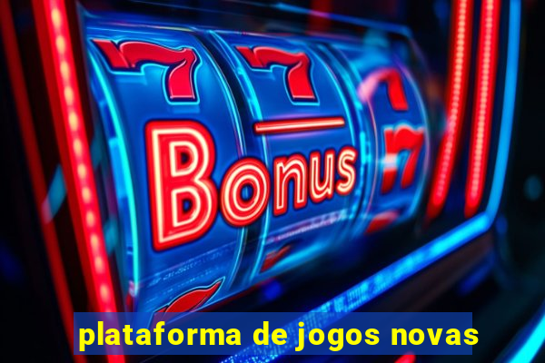 plataforma de jogos novas