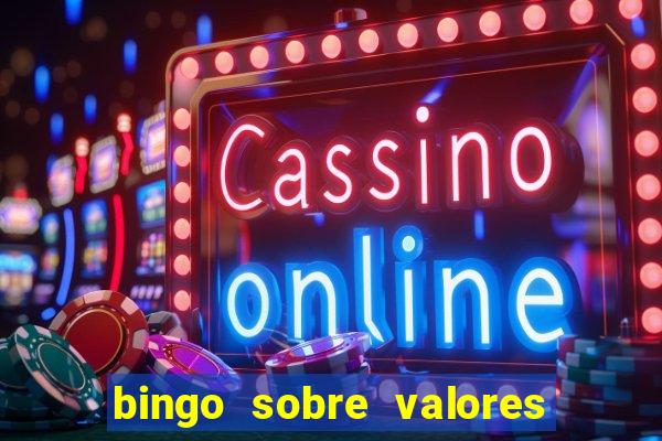 bingo sobre valores para imprimir