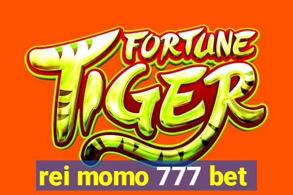 rei momo 777 bet