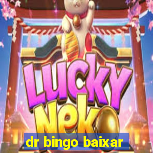 dr bingo baixar