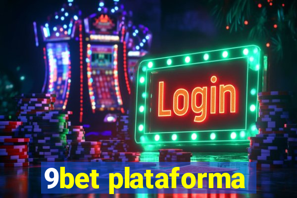 9bet plataforma