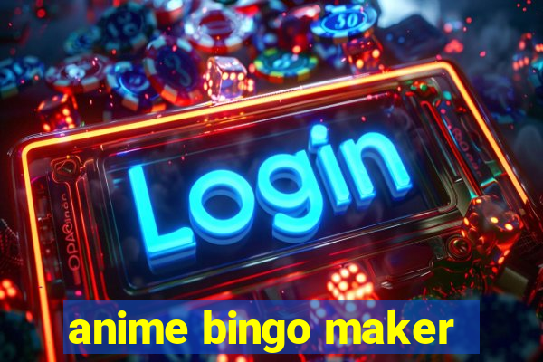 anime bingo maker