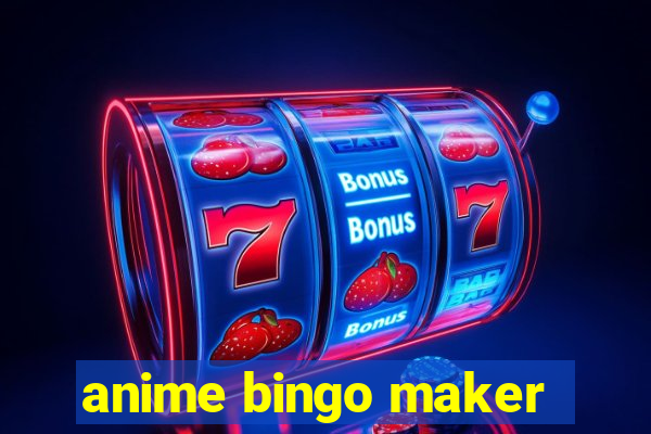 anime bingo maker