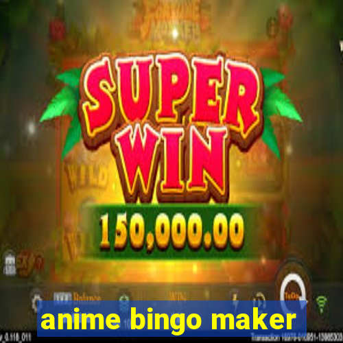 anime bingo maker