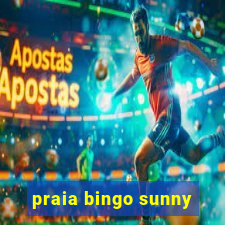 praia bingo sunny