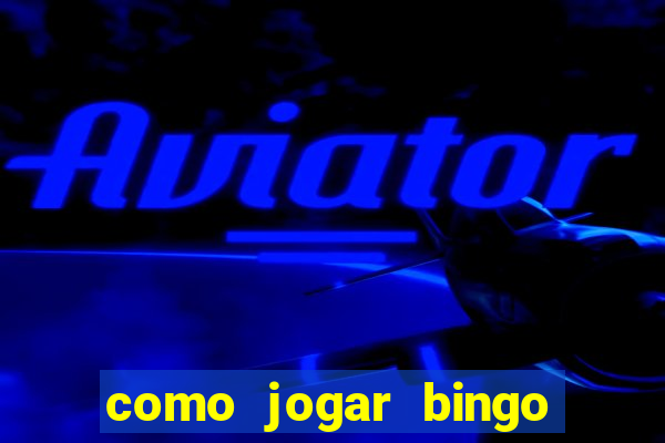 como jogar bingo online valendo dinheiro