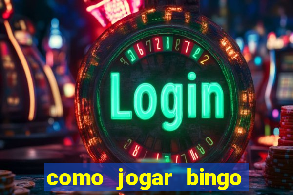 como jogar bingo online valendo dinheiro