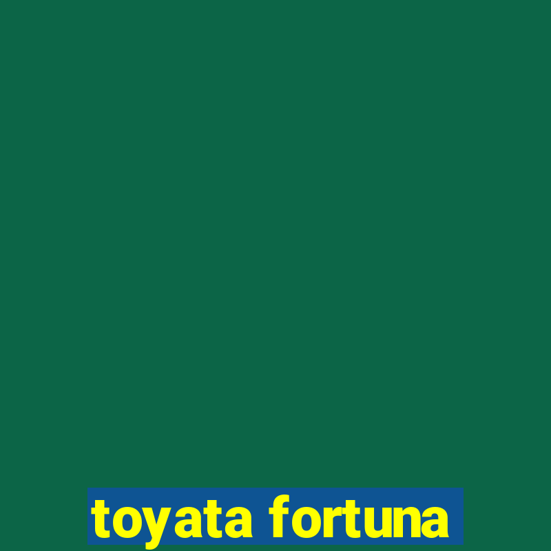 toyata fortuna