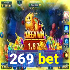 269 bet