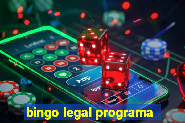 bingo legal programa