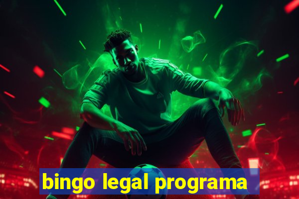 bingo legal programa