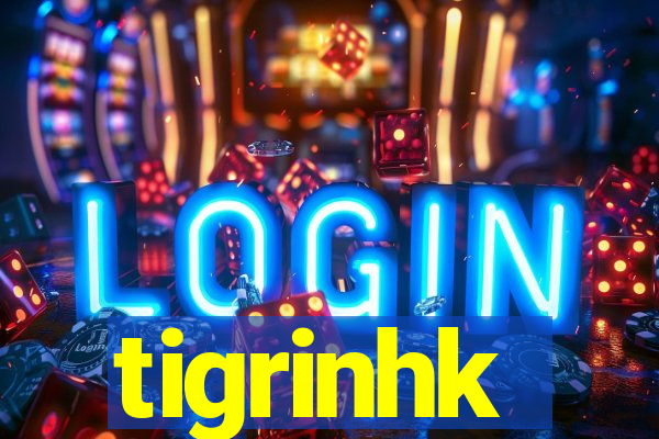 tigrinhk