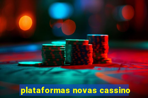 plataformas novas cassino