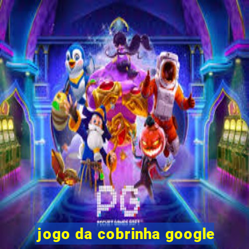 jogo da cobrinha google