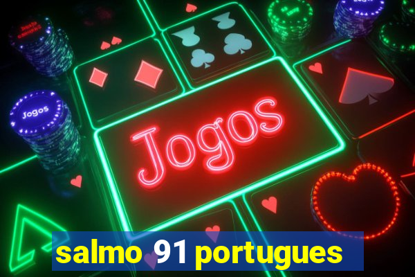 salmo 91 portugues