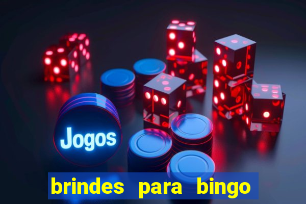 brindes para bingo de empresa