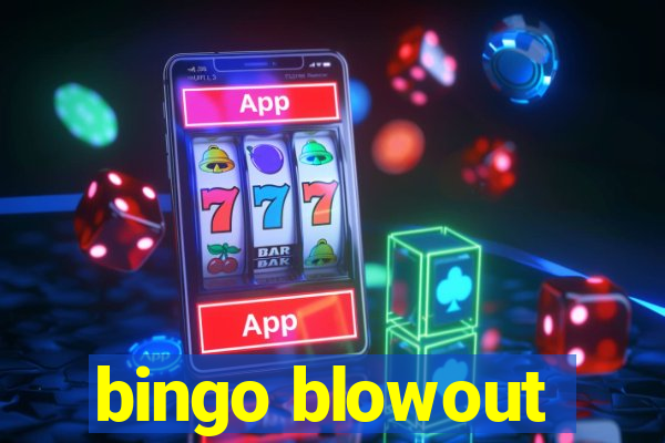 bingo blowout