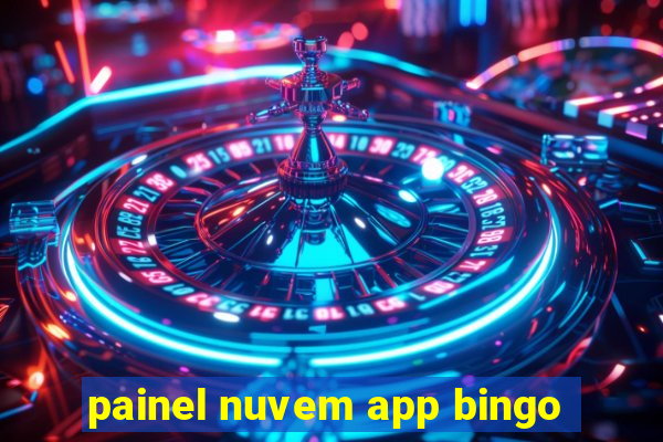 painel nuvem app bingo