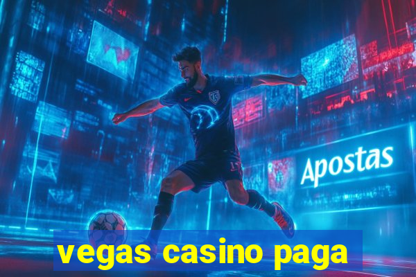 vegas casino paga