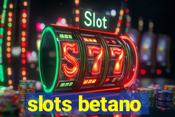 slots betano