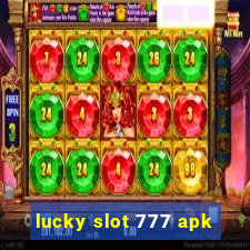 lucky slot 777 apk