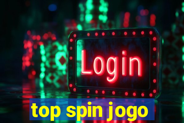 top spin jogo