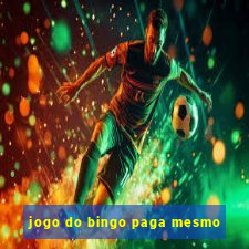 jogo do bingo paga mesmo