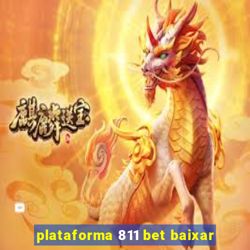 plataforma 811 bet baixar