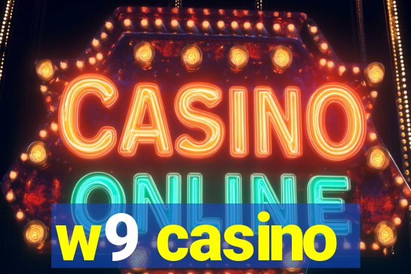 w9 casino