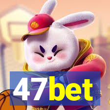 47bet