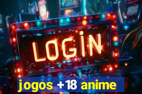 jogos +18 anime