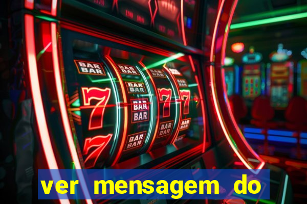 ver mensagem do bingo da amizade