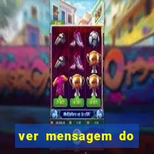 ver mensagem do bingo da amizade