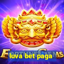 luva bet paga