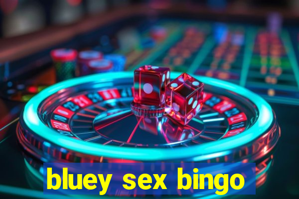 bluey sex bingo