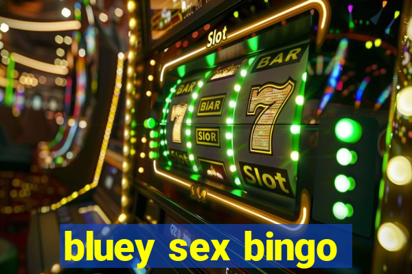 bluey sex bingo