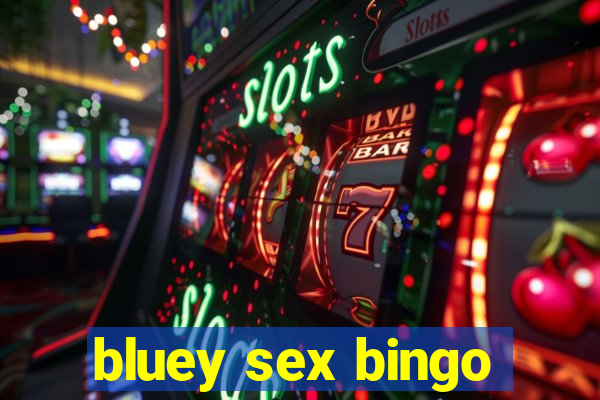 bluey sex bingo