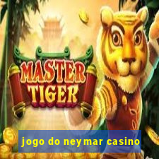 jogo do neymar casino