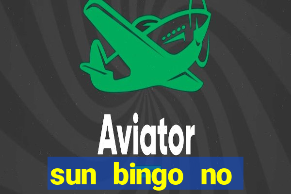 sun bingo no deposit bonus