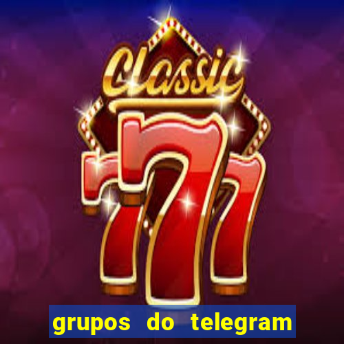 grupos do telegram mais de 18