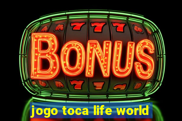 jogo toca life world