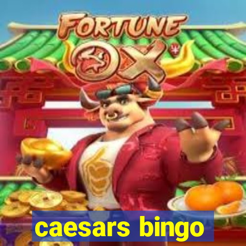 caesars bingo