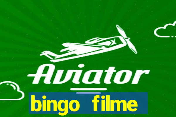 bingo filme completo dublado