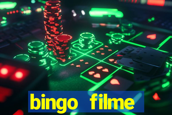 bingo filme completo dublado