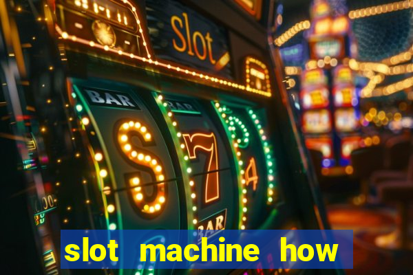 slot machine how to win