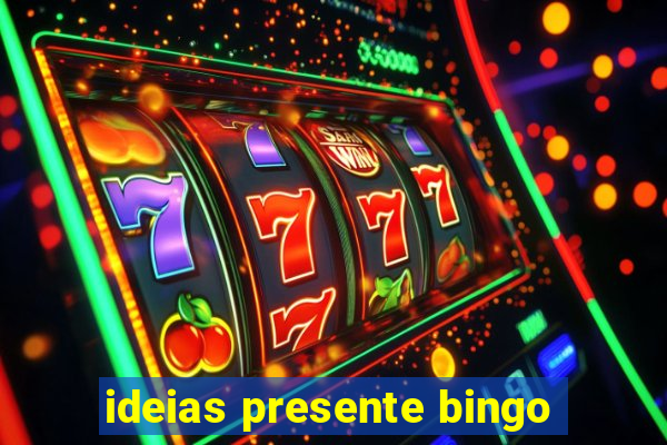 ideias presente bingo