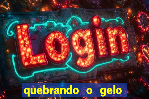 quebrando o gelo pdf download