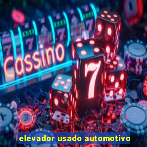 elevador usado automotivo