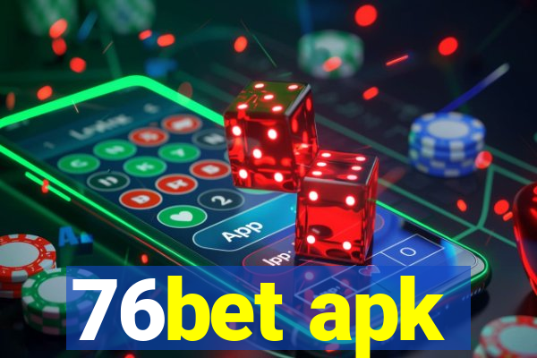 76bet apk