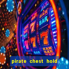 pirate chest hold and win slot